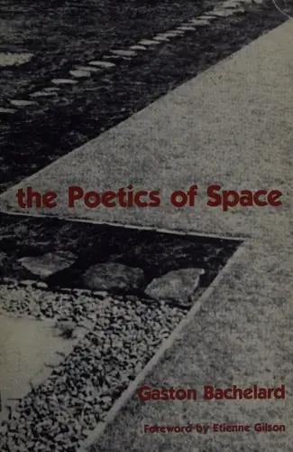 Book cover: The Poetics of Space by Gaston Bachelard