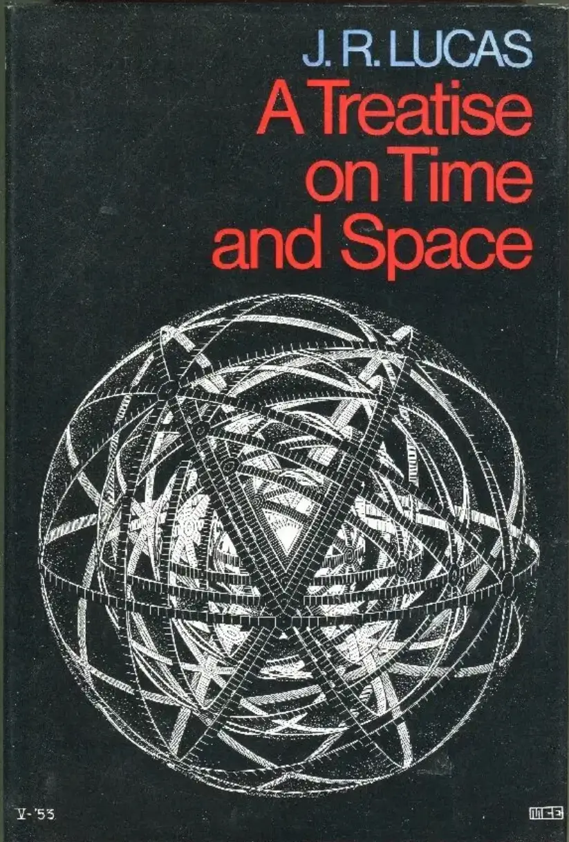Book cover: A Treatise on Time and Space by J.R. Lucas